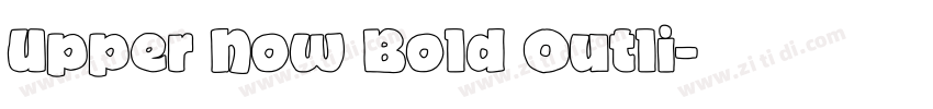 Upper Now Bold Outli字体转换